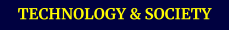 TECHNOLOGY & SOCIETY